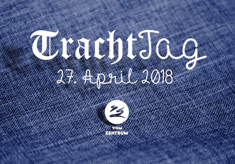27. April 2018: TrachtTag!