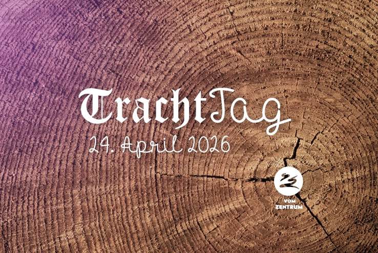 24. April: TrachtTag 2026